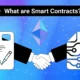 What is a smart contract? How does Smart Contract work?