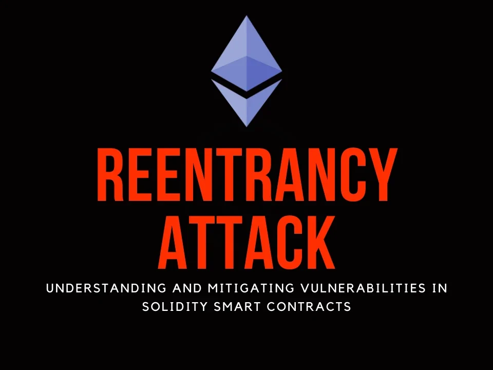 Reentrancy Attacks in Smart Contracts, Explained